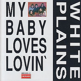 WHITE PLAINS / MY BABY LOVES LOVIN' の商品詳細へ