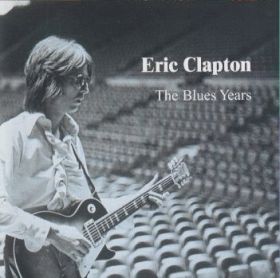 ERIC CLAPTON / BLUES YEARS ξʾܺ٤