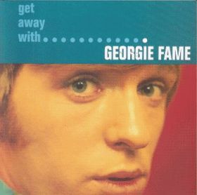 GEORGIE FAME / GET AWAY WITH ξʾܺ٤
