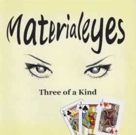 MATERIALEYES / THREE OF A KIND ξʾܺ٤