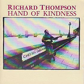 RICHARD THOMPSON / HAND OF KINDNESS ξʾܺ٤
