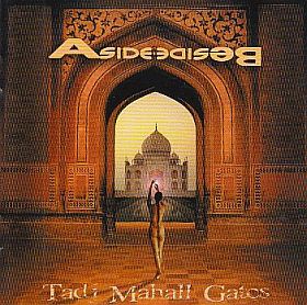 ASIDE BESIDE / TADJ MAHALL GATES ξʾܺ٤