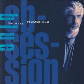 MICHAEL MCDONALD / BLUE OBSESSION ξʾܺ٤