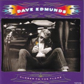 DAVE EDMUNDS / CLOSER TO THE FLAME の商品詳細へ