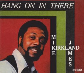 MIKE JAMES KIRKLAND / HANG ON IN THERE ξʾܺ٤