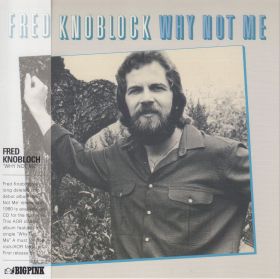 FRED KNOBLOCK / WHY NOT ME の商品詳細へ