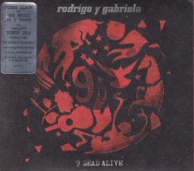 RODRIGO Y GABRIELA / 9 DEAD ALIVE ξʾܺ٤