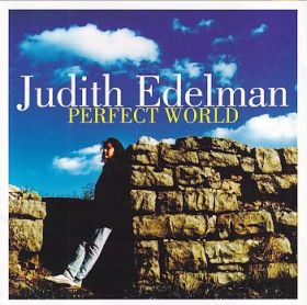 JUDITH EDELMAN / PERFECT WORLD ξʾܺ٤