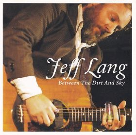 JEFF LANG / BETWEEN THE DIRT AND SKY ξʾܺ٤