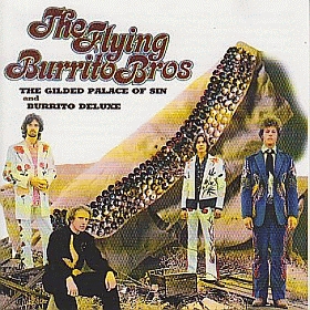 FLYING BURRITO BROTHERS / GILDED PALACE OF SIN and BURRITO DELUXE ξʾܺ٤