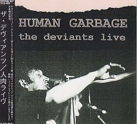 DEVIANTS / HUMAN GARBAGE ξʾܺ٤