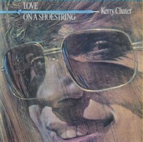 KERRY CHATER / LOVE ON A SHOESTRING ξʾܺ٤