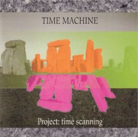 TIME MACHINE / PROJECT : TIME SCANNING ξʾܺ٤