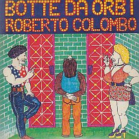ROBERTO COLOMBO / BOTTE DA ORBI ξʾܺ٤