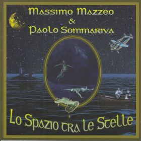 MASSIMO MAZZEO & PAOLO SOMMARIVA / LO SPAZIO TRA LE STELLE の商品詳細へ