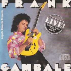 FRANK GAMBALE / LIVE ! ξʾܺ٤