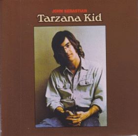 MEET THE SONGS 第107回 ジョン・セバスチャン の『TARZANA KID』