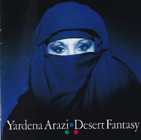 YARDENA ARAZI / DESERT FANTASY ξʾܺ٤