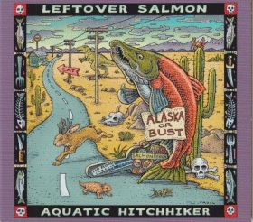 LEFTOVER SALMON / AQUATIC HITCHHIKER ξʾܺ٤