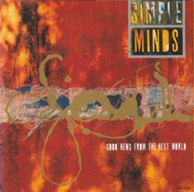SIMPLE MINDS / GOOD NEWS FROM THE NEXT WORLD ξʾܺ٤