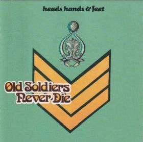 HEADS HANDS & FEET / OLD SOLDIERS NEVER DIE ξʾܺ٤