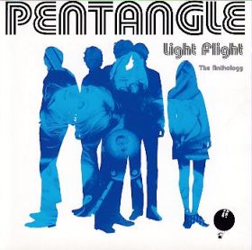 PENTANGLE / LIGHT FLIGHT THE ANTHOLOGY ξʾܺ٤