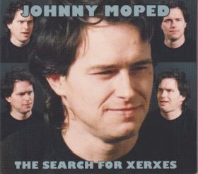 JOHNNY MOPED / SEARCH FOR XERXES ξʾܺ٤