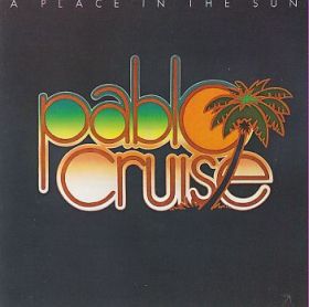 PABLO CRUISE / A PLACE IN THE SUN ξʾܺ٤