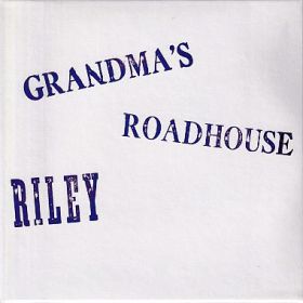 RILEY (RILEY WATKINS) / GRANDMA'S ROADHOUSE ξʾܺ٤