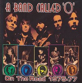 A BAND CALLED O / ON THE ROAD 1975-77 ξʾܺ٤