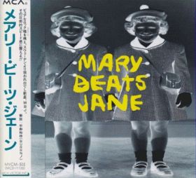 MARY BEATS JANE / MARY BEATS JANE ξʾܺ٤