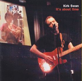 KIRK SWAN / IT'S ABOUT TIME ξʾܺ٤