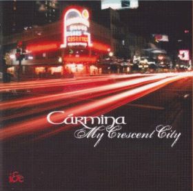 CARMINA / MY CRESCENT CITY ξʾܺ٤