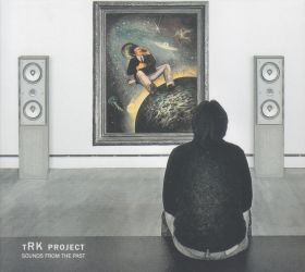 TRK PROJECT (RYSZARD KRAMARSKI PROJECT) / SOUNDS FROM THE PAST - : カケハシ・レコード
