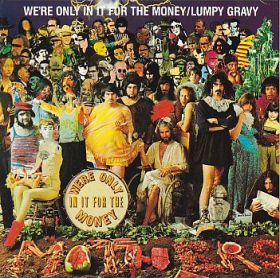 FRANK ZAPPA / WE'RE ONLY IN IT FOR THE MONEY and LUMPY GRAVY ξʾܺ٤