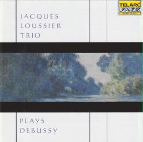 JACQUES LOUSSIER TRIO / PLAYS DEBUSSY ξʾܺ٤