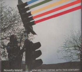 NOVELTY ISLAND / HOW ARE YOU COPING WITH THIS CENTURY? ξʾܺ٤