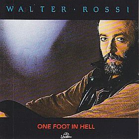 WALTER ROSSI / ONE FOOT IN HELL ξʾܺ٤