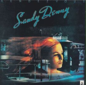 SANDY DENNY / RENDEZVOUS ξʾܺ٤