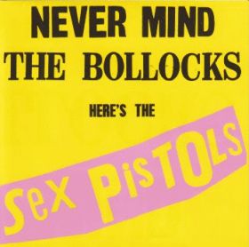 SEX PISTOLS / NEVER MIND THE BOLLOCKS HERE'S THE SEX PISTOLS ξʾܺ٤