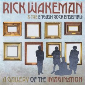 RICK WAKEMAN & THE ENGLISH ROCK ENSEMBLE / A GALLERY OF THE IMAGINATION ξʾܺ٤