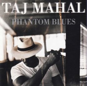 TAJ MAHAL / PHANTOM BLUES ξʾܺ٤