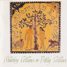 SHIRLEY & DOLLY COLLINS / ANTHEMS IN EDEN ξʾܺ٤