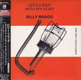 BILLY BRAGG / LIFES A RIOT WITH SPY VS SPY ξʾܺ٤