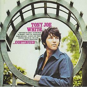 TONY JOE WHITE / CONTINUED ξʾܺ٤