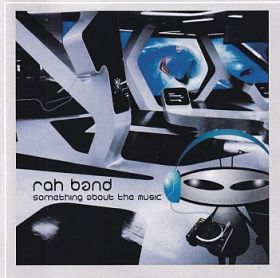 RAH BAND / SOMETHING ABOUT THE MUSIC ξʾܺ٤