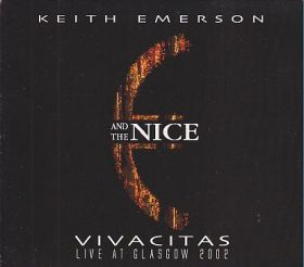 KEITH EMERSON & THE NICE / LIVE GLASSGOW 2002 VIVACITAS ξʾܺ٤