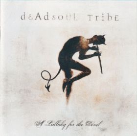 DEADSOUL TRIBE / A LULLABY FOR THE DEVIL ξʾܺ٤