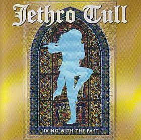 JETHRO TULL / LIVING WITH THE PAST(CD) の商品詳細へ
