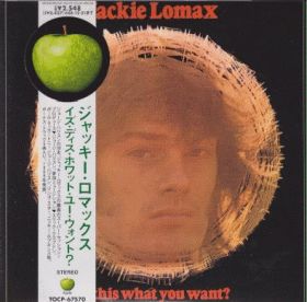 JACKIE LOMAX / IS THIS WHAT YOU WANT ? ξʾܺ٤